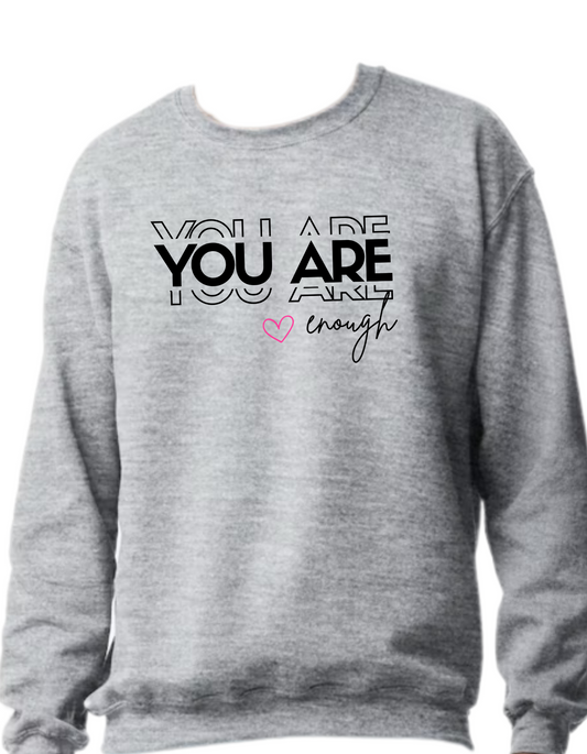 You are enough - Embroidered Crewneck Sweater
