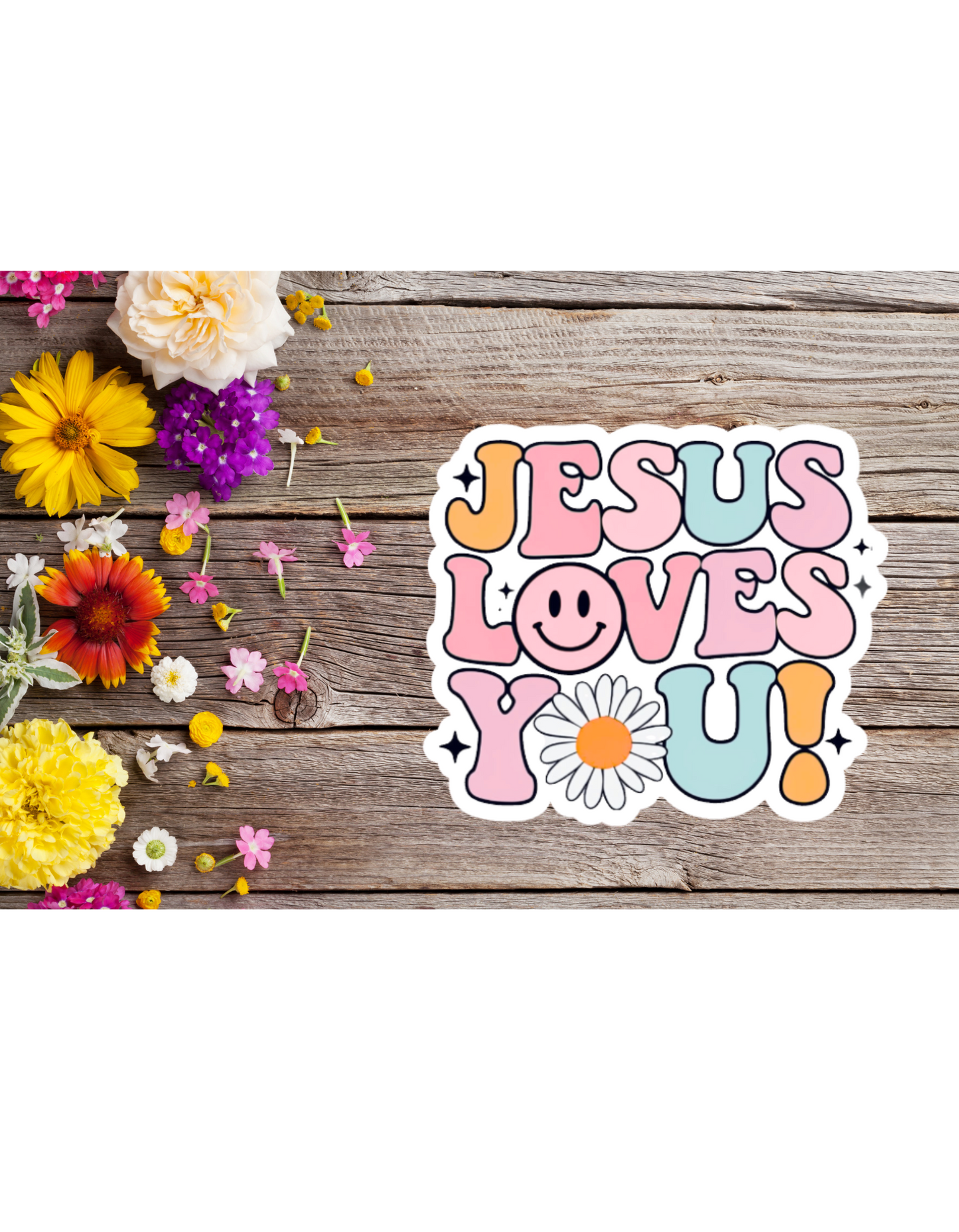 Jesus Loves You - 3" Sticker