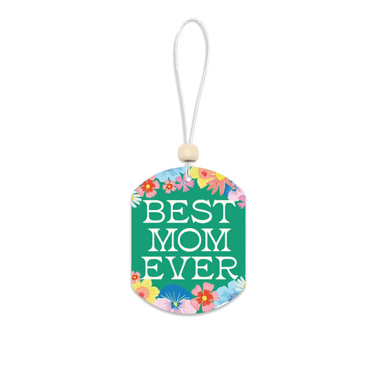 Best Mom Ever Flowers Car Air Freshener