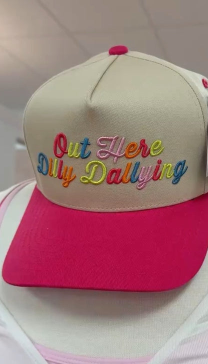 Dilly Dallying - Trucker Hat