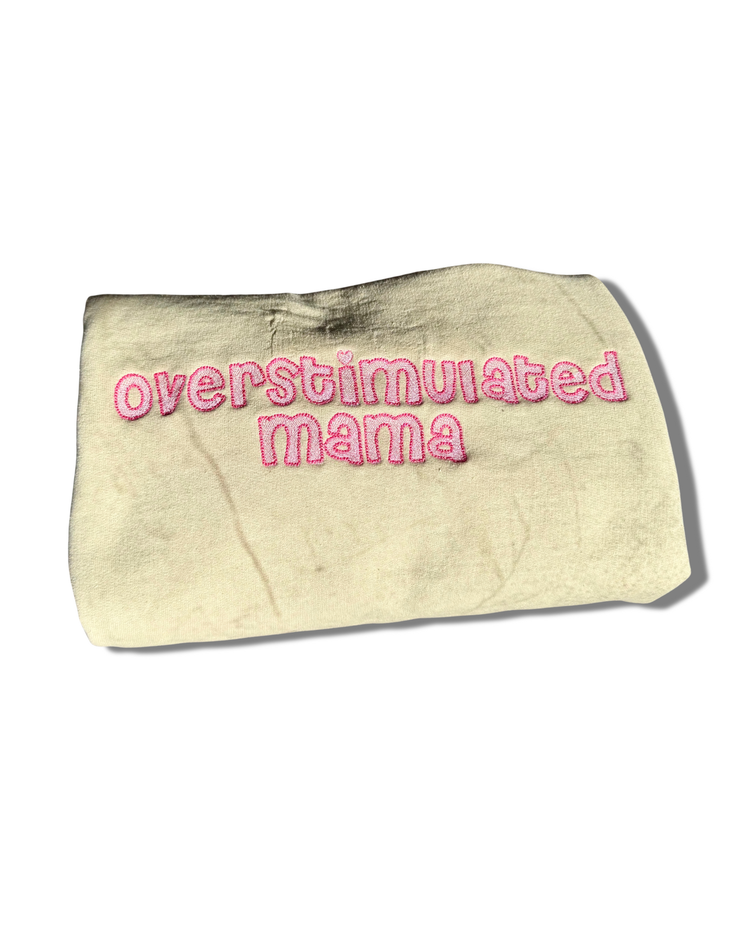 Overstimulated Mama - Embroidered Crewneck Sweater