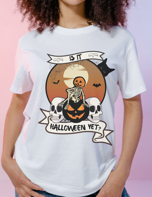 Is it Halloween yet? - Graphic t-shirt