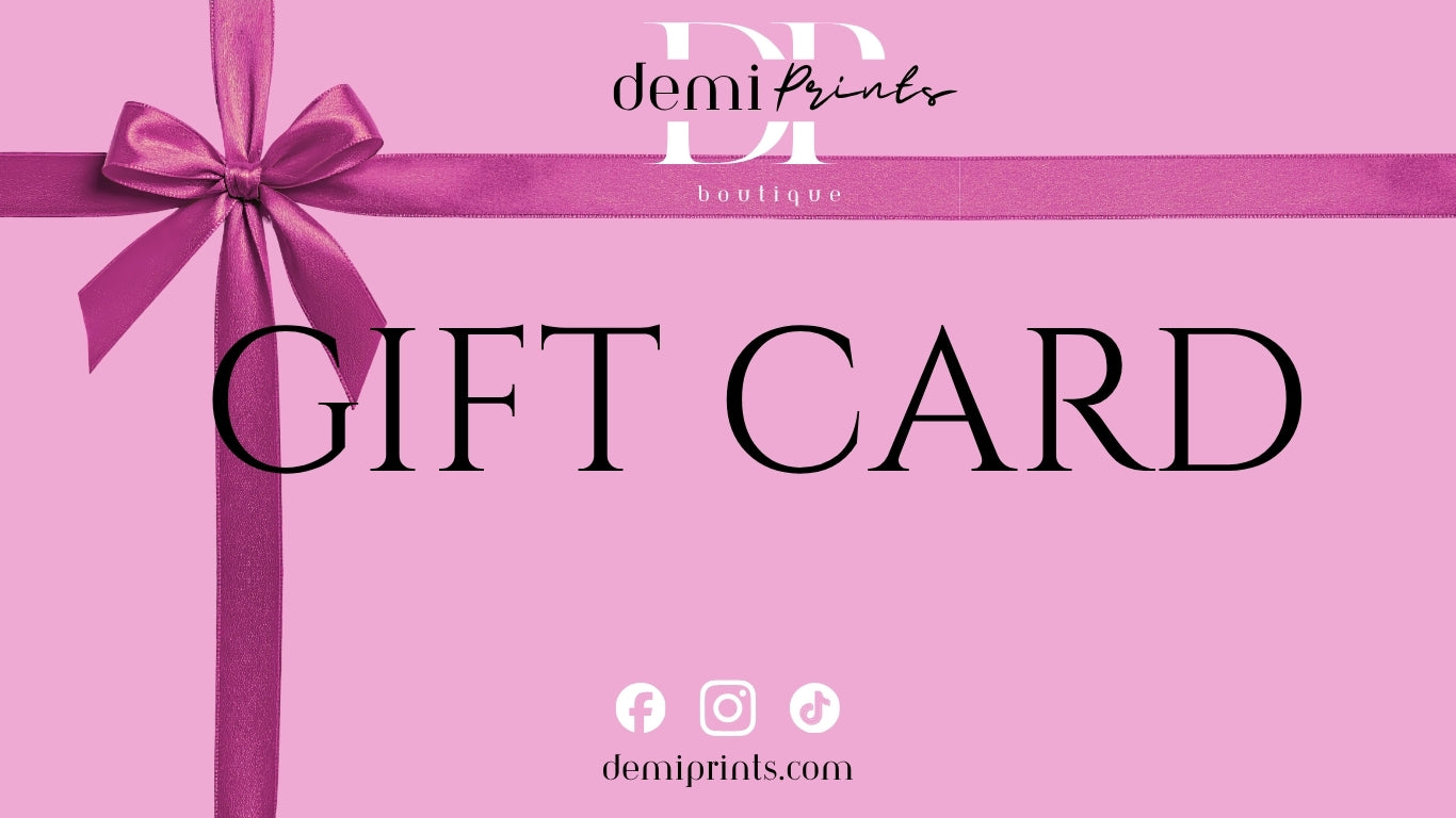 Demi Prints - Gift Card